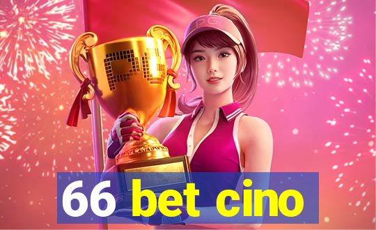 66 bet cino